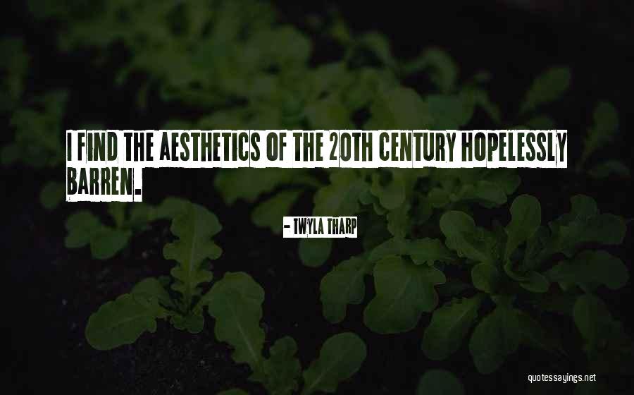 20th Century Quotes By Twyla Tharp 20th Century Quotes By Twyla Tharp