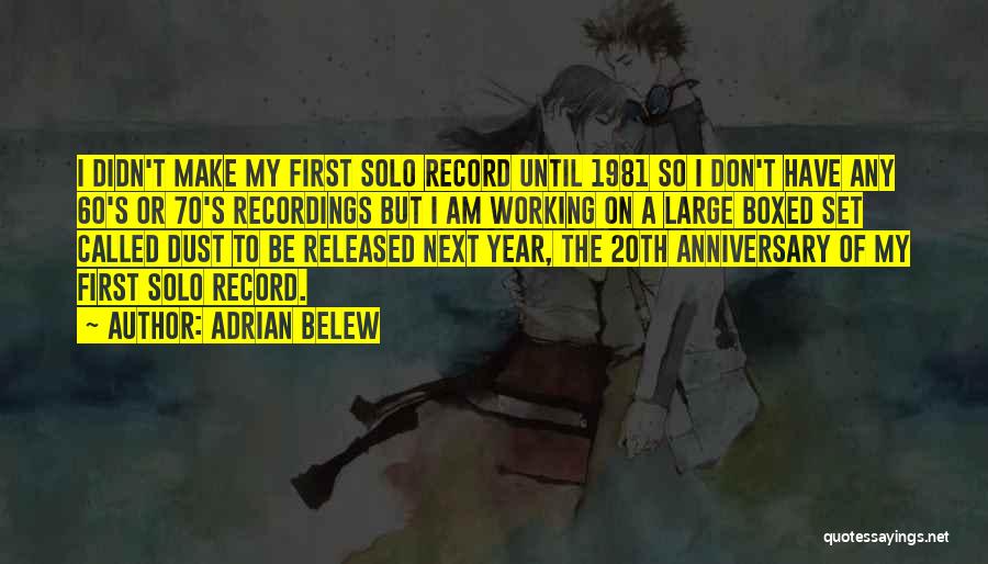 20th Year Anniversary Quotes By Adrian Belew