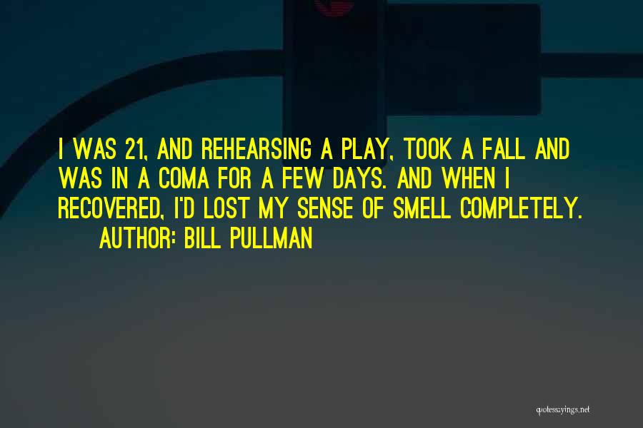 21 Days Quotes By Bill Pullman