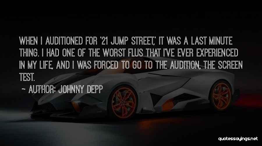 21 One Jump Street Quotes By Johnny Depp