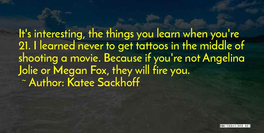 21 & Over Movie Quotes By Katee Sackhoff