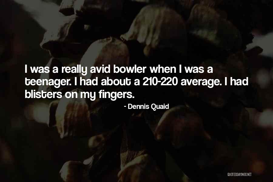 210 Quotes By Dennis Quaid 210 Quotes By Dennis Quaid