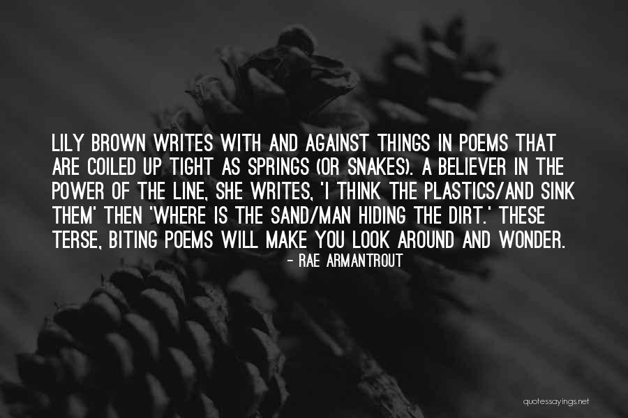 2100 Quotes By Rae Armantrout 2100 Quotes By Rae Armantrout