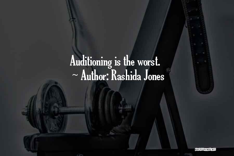 Rashida Jones Quotes: Auditioning Is The Worst.