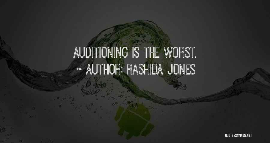 Rashida Jones Quotes: Auditioning Is The Worst.