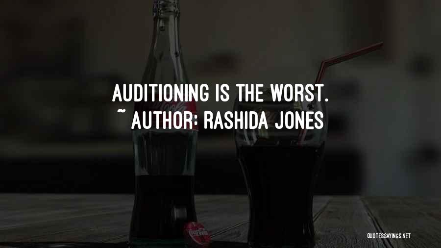 Rashida Jones Quotes: Auditioning Is The Worst.