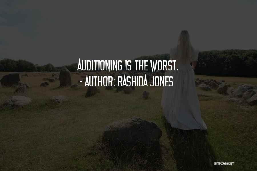 Rashida Jones Quotes: Auditioning Is The Worst.