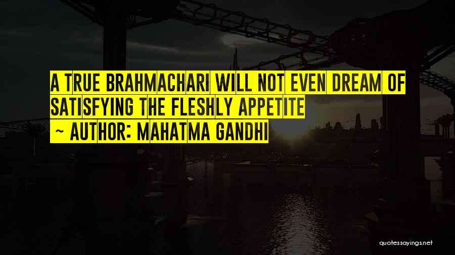 Mahatma Gandhi Quotes: A True Brahmachari Will Not Even Dream Of Satisfying The Fleshly Appetite