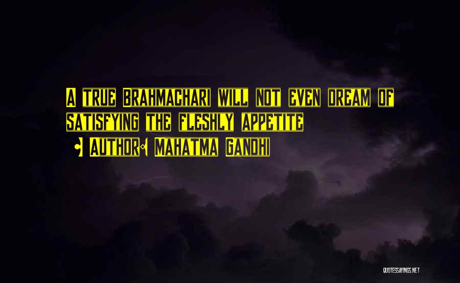 Mahatma Gandhi Quotes: A True Brahmachari Will Not Even Dream Of Satisfying The Fleshly Appetite