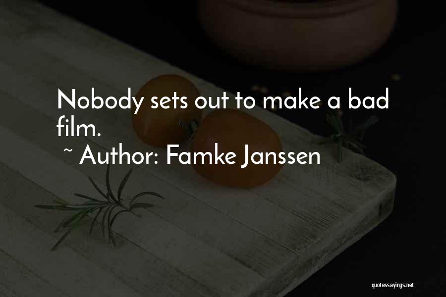 Famke Janssen Quotes: Nobody Sets Out To Make A Bad Film.