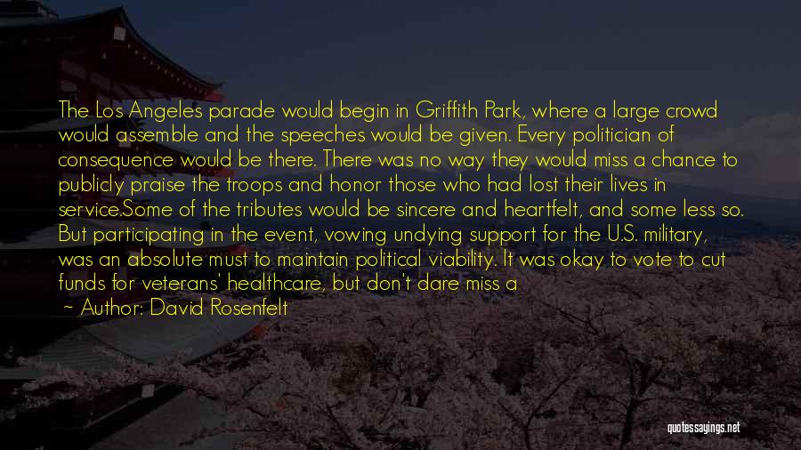 David Rosenfelt Quotes: The Los Angeles Parade Would Begin In Griffith Park, Where A Large Crowd Would Assemble And The Speeches Would Be