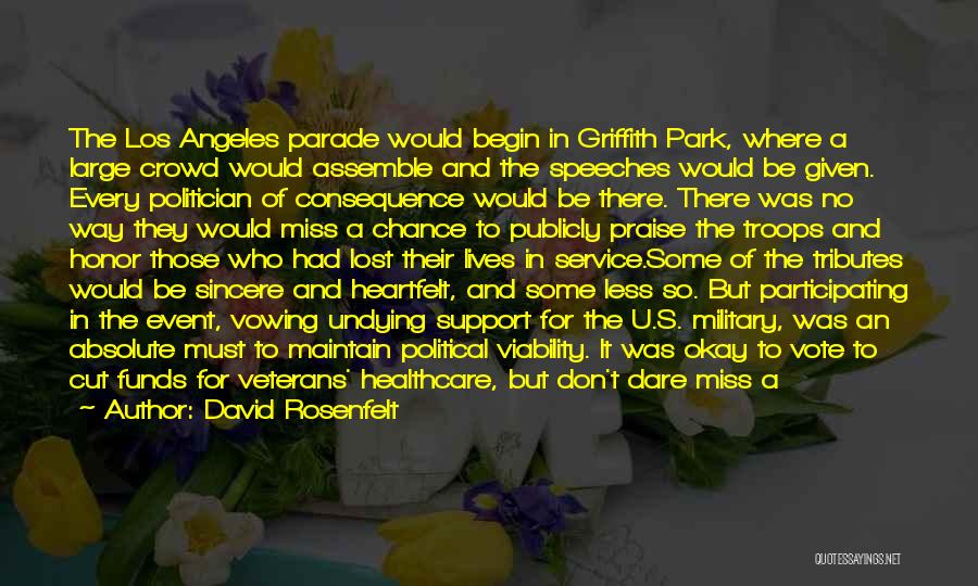David Rosenfelt Quotes: The Los Angeles Parade Would Begin In Griffith Park, Where A Large Crowd Would Assemble And The Speeches Would Be