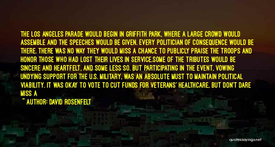 David Rosenfelt Quotes: The Los Angeles Parade Would Begin In Griffith Park, Where A Large Crowd Would Assemble And The Speeches Would Be