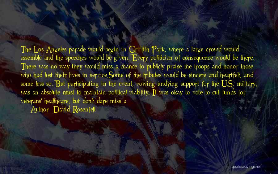 David Rosenfelt Quotes: The Los Angeles Parade Would Begin In Griffith Park, Where A Large Crowd Would Assemble And The Speeches Would Be