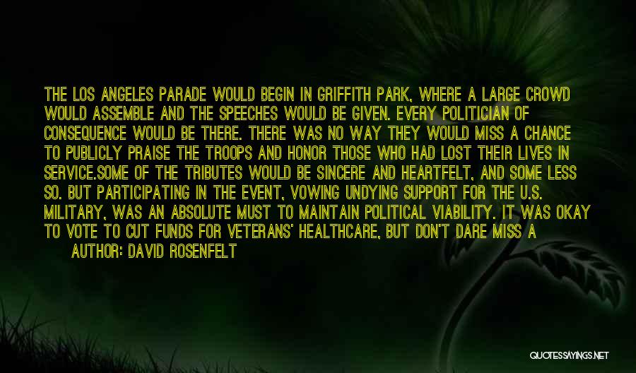 David Rosenfelt Quotes: The Los Angeles Parade Would Begin In Griffith Park, Where A Large Crowd Would Assemble And The Speeches Would Be