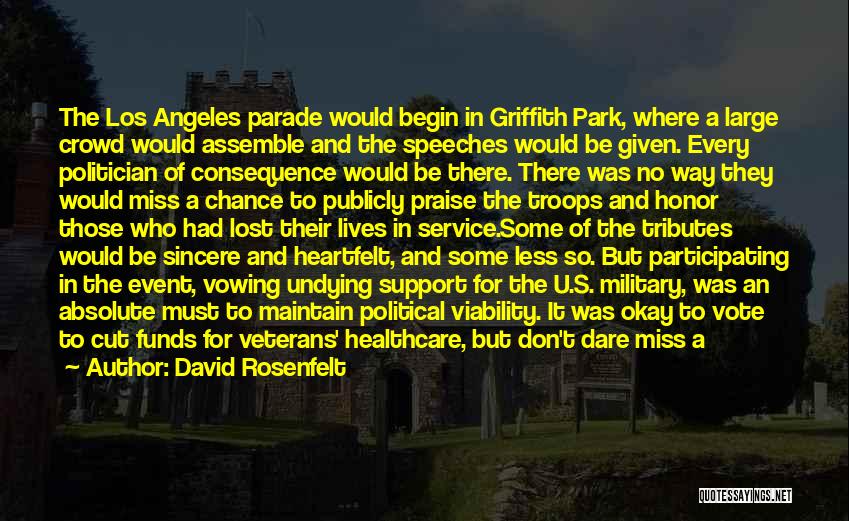 David Rosenfelt Quotes: The Los Angeles Parade Would Begin In Griffith Park, Where A Large Crowd Would Assemble And The Speeches Would Be