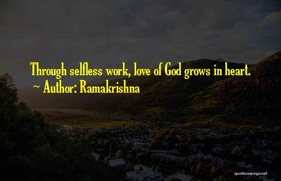 Ramakrishna Quotes: Through Selfless Work, Love Of God Grows In Heart.