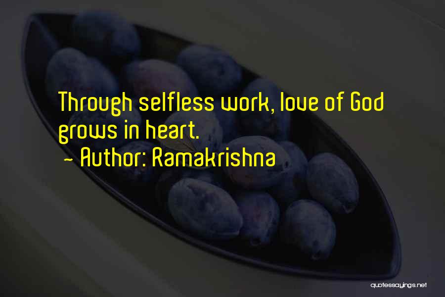 Ramakrishna Quotes: Through Selfless Work, Love Of God Grows In Heart.