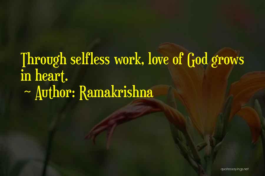 Ramakrishna Quotes: Through Selfless Work, Love Of God Grows In Heart.