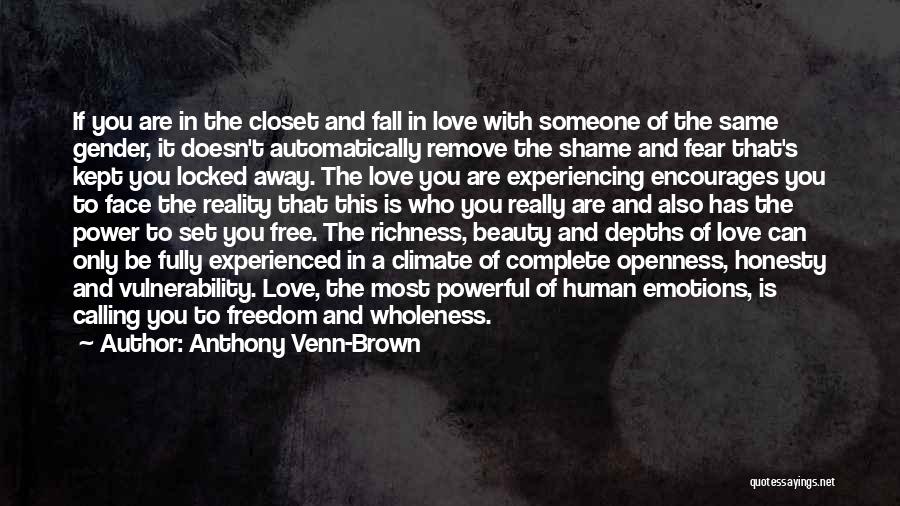 Anthony Venn-Brown Quotes: If You Are In The Closet And Fall In Love With Someone Of The Same Gender, It Doesn't Automatically Remove