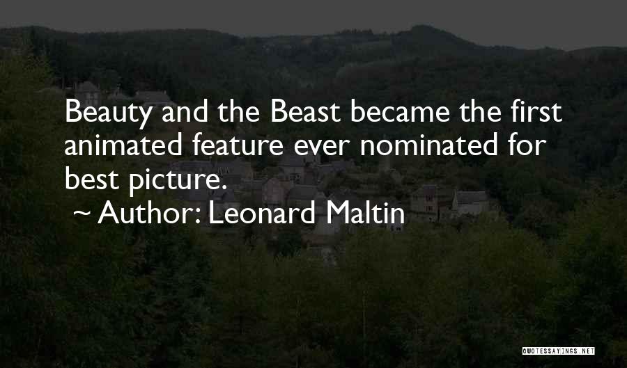 Leonard Maltin Quotes: Beauty And The Beast Became The First Animated Feature Ever Nominated For Best Picture.