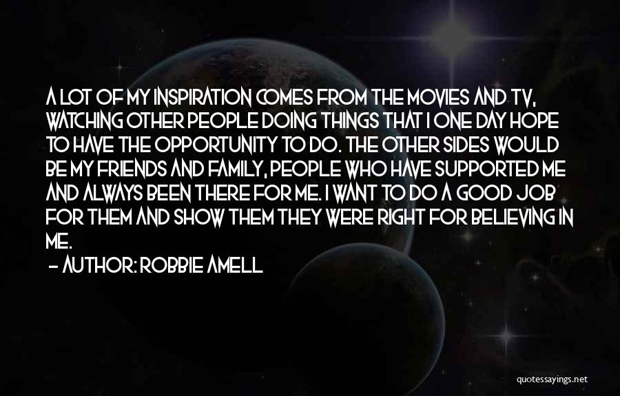 Robbie Amell Quotes: A Lot Of My Inspiration Comes From The Movies And Tv, Watching Other People Doing Things That I One Day