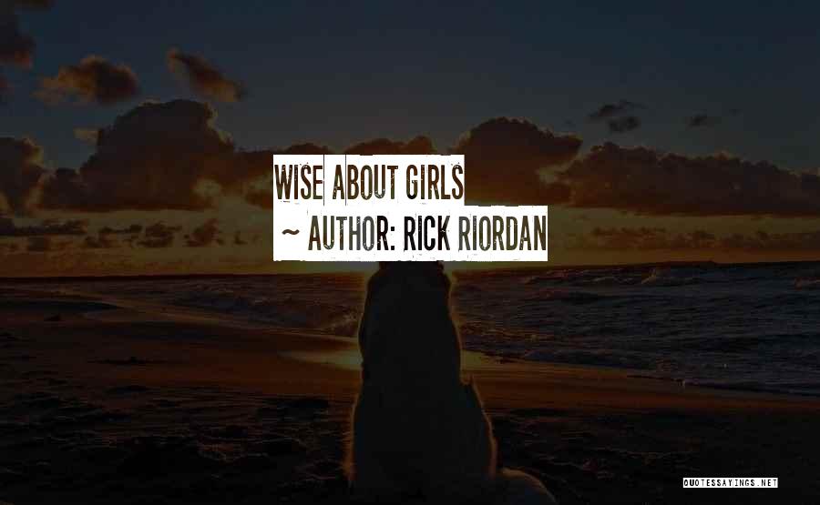 Rick Riordan Quotes: Wise About Girls