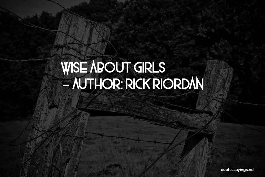 Rick Riordan Quotes: Wise About Girls