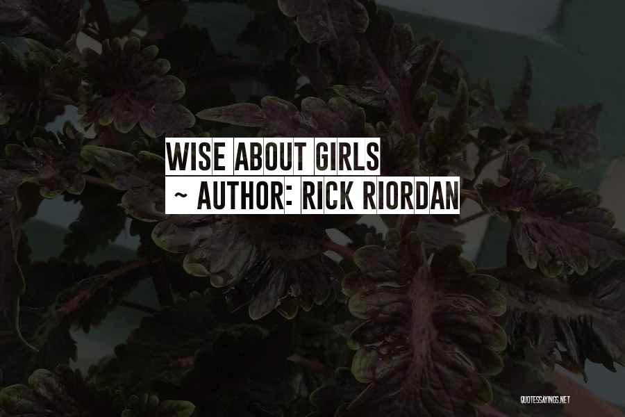 Rick Riordan Quotes: Wise About Girls