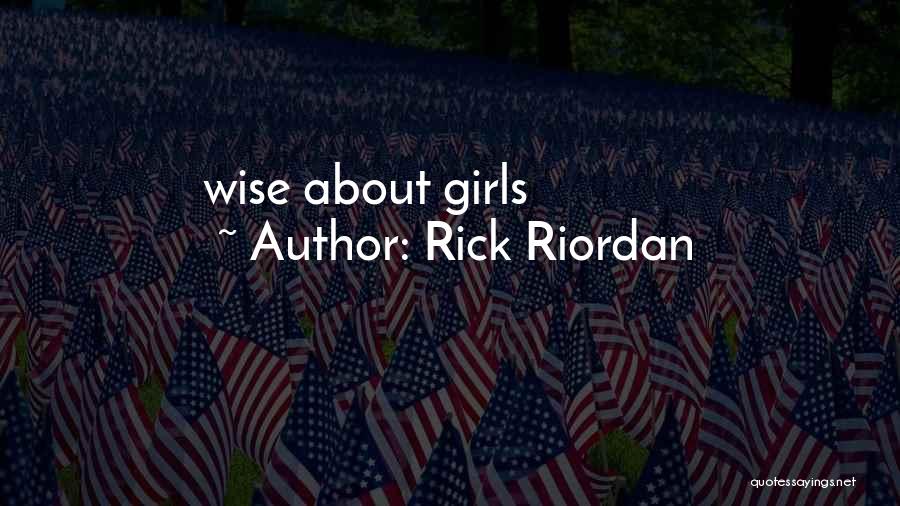 Rick Riordan Quotes: Wise About Girls