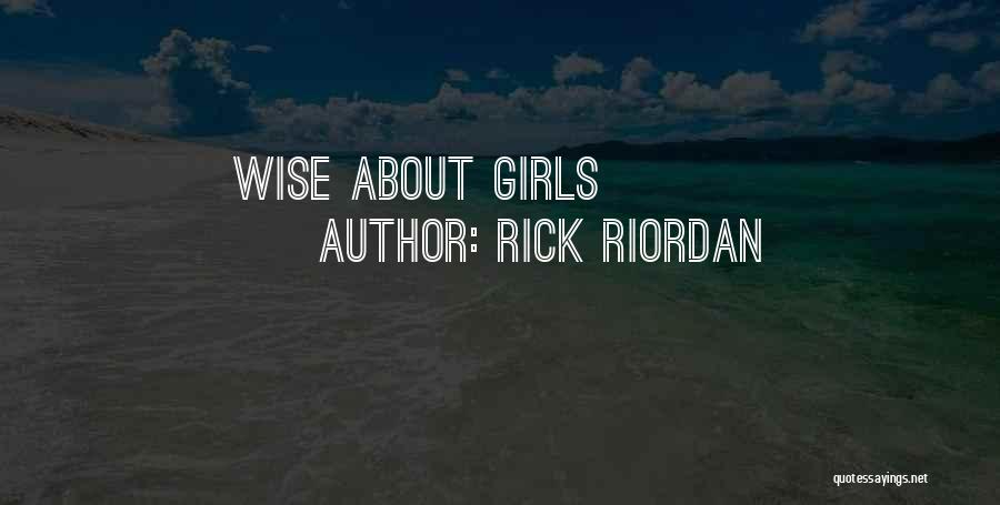 Rick Riordan Quotes: Wise About Girls