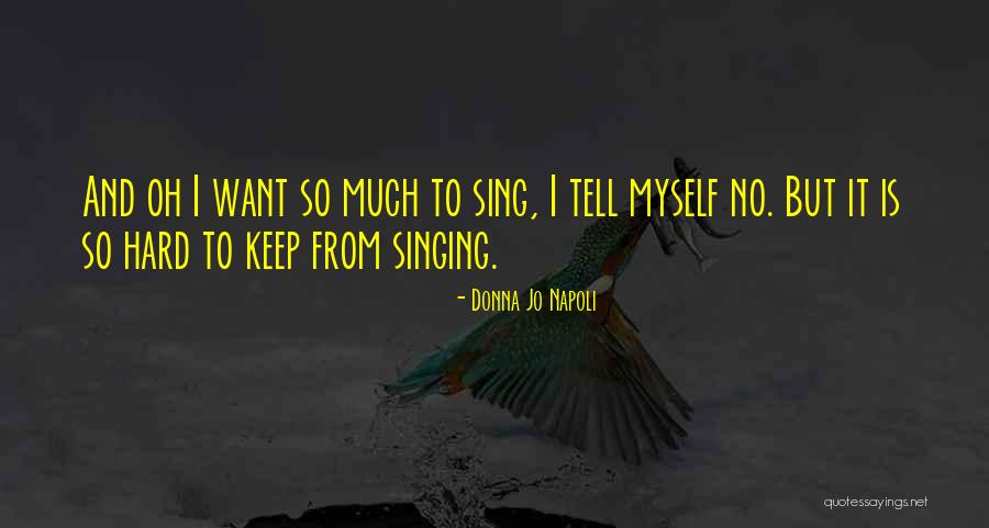 21233 Quotes By Donna Jo Napoli 21233 Quotes By Donna Jo Napoli