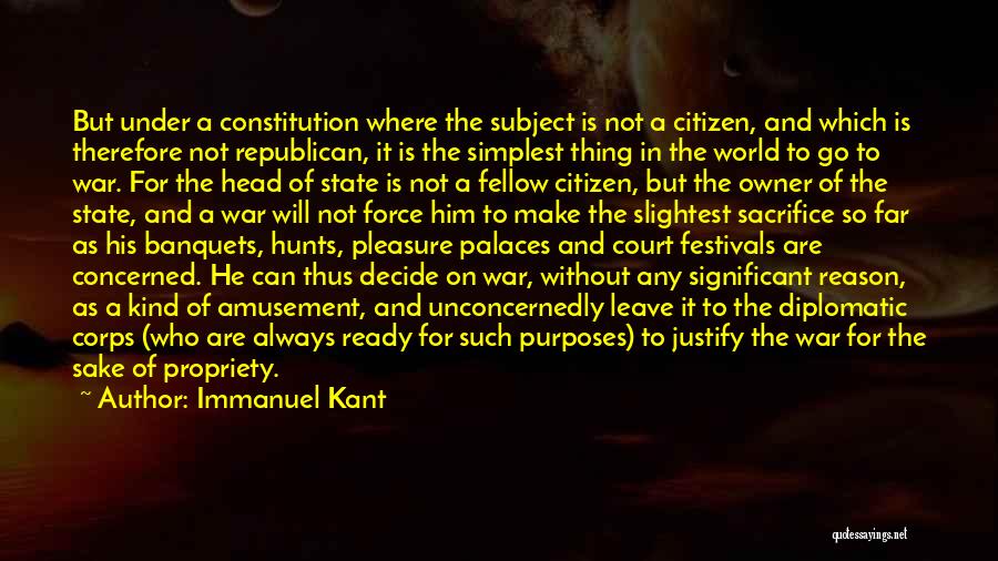 Immanuel Kant Quotes: But Under A Constitution Where The Subject Is Not A Citizen, And Which Is Therefore Not Republican, It Is The