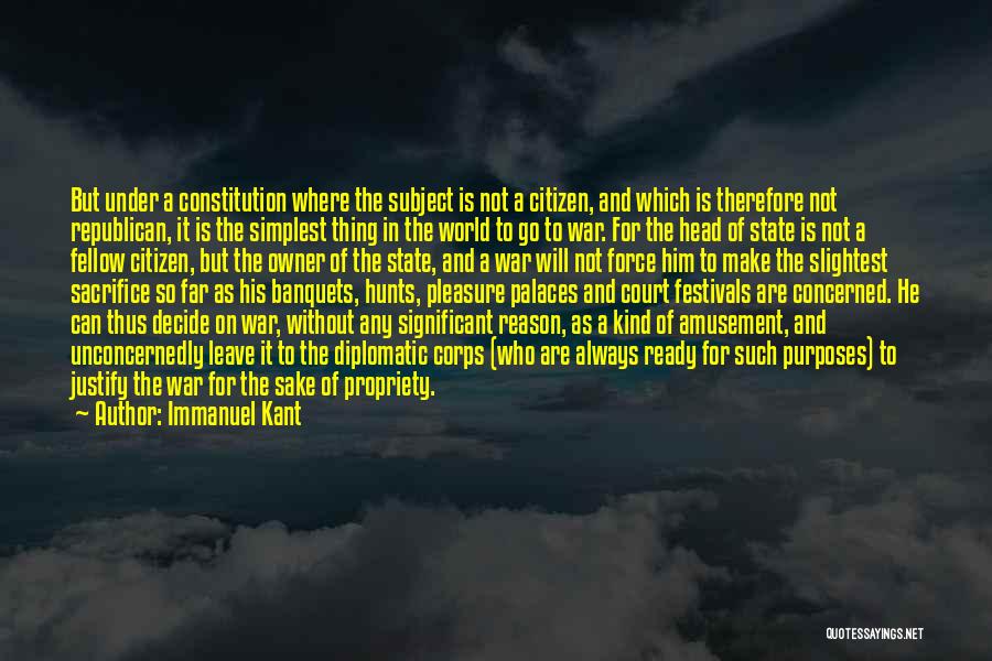 Immanuel Kant Quotes: But Under A Constitution Where The Subject Is Not A Citizen, And Which Is Therefore Not Republican, It Is The