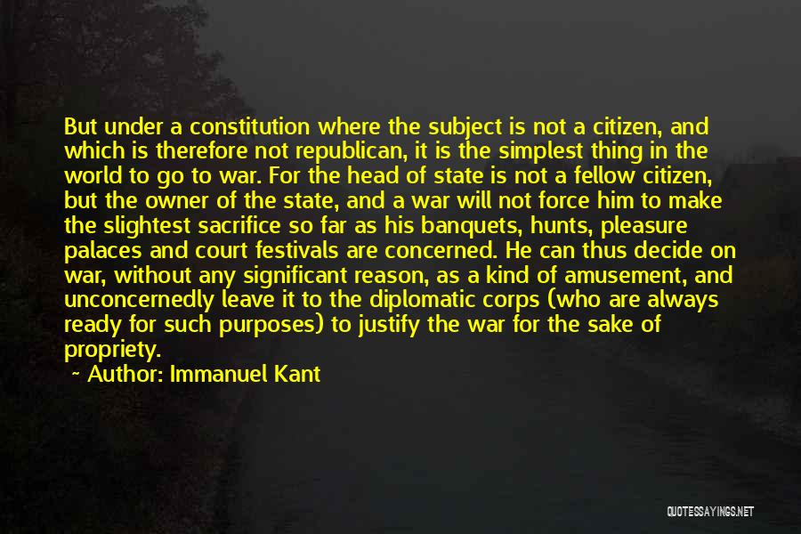 Immanuel Kant Quotes: But Under A Constitution Where The Subject Is Not A Citizen, And Which Is Therefore Not Republican, It Is The