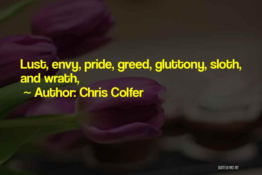 Chris Colfer Quotes: Lust, Envy, Pride, Greed, Gluttony, Sloth, And Wrath,