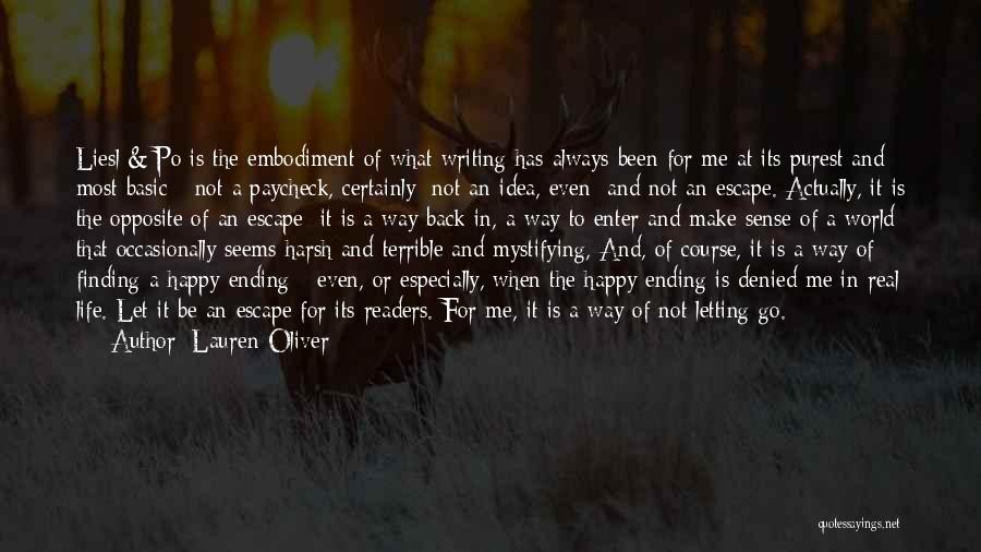 Lauren Oliver Quotes: Liesl & Po Is The Embodiment Of What Writing Has Always Been For Me At Its Purest And Most Basic