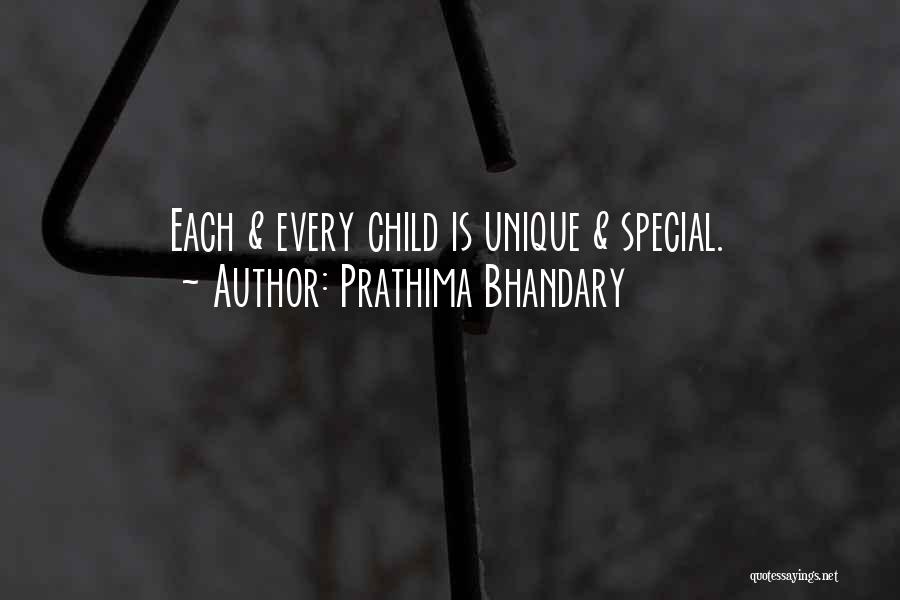 Prathima Bhandary Quotes: Each & Every Child Is Unique & Special.