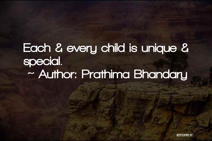 Prathima Bhandary Quotes: Each & Every Child Is Unique & Special.
