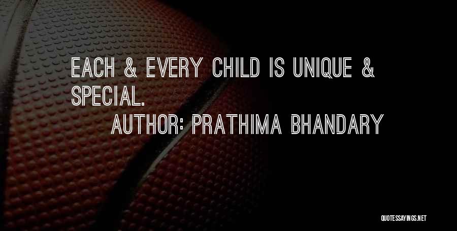 Prathima Bhandary Quotes: Each & Every Child Is Unique & Special.