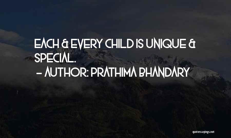 Prathima Bhandary Quotes: Each & Every Child Is Unique & Special.