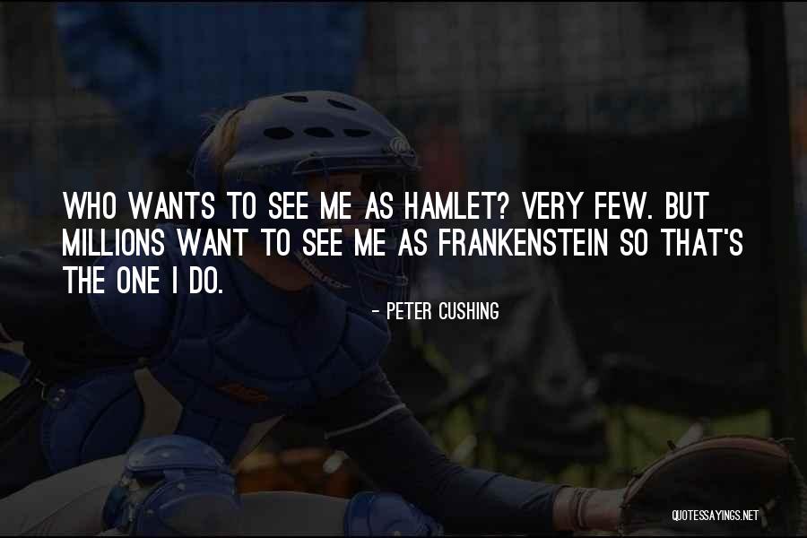 2130060200 Quotes By Peter Cushing 2130060200 Quotes By Peter Cushing