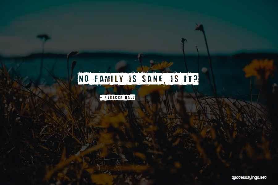2130060200 Quotes By Rebecca Hall 2130060200 Quotes By Rebecca Hall