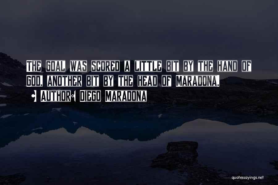 Diego Maradona Quotes: The Goal Was Scored A Little Bit By The Hand Of God, Another Bit By The Head Of Maradona.