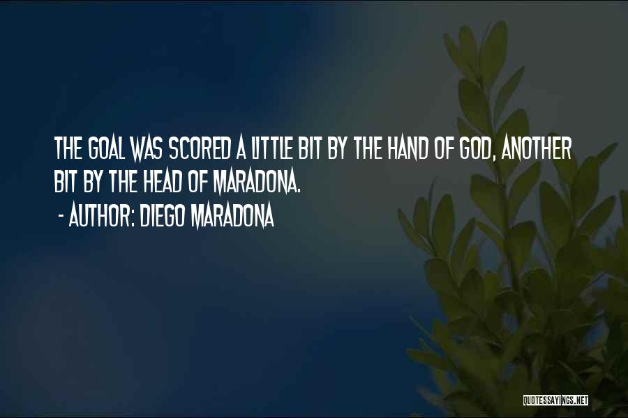 Diego Maradona Quotes: The Goal Was Scored A Little Bit By The Hand Of God, Another Bit By The Head Of Maradona.