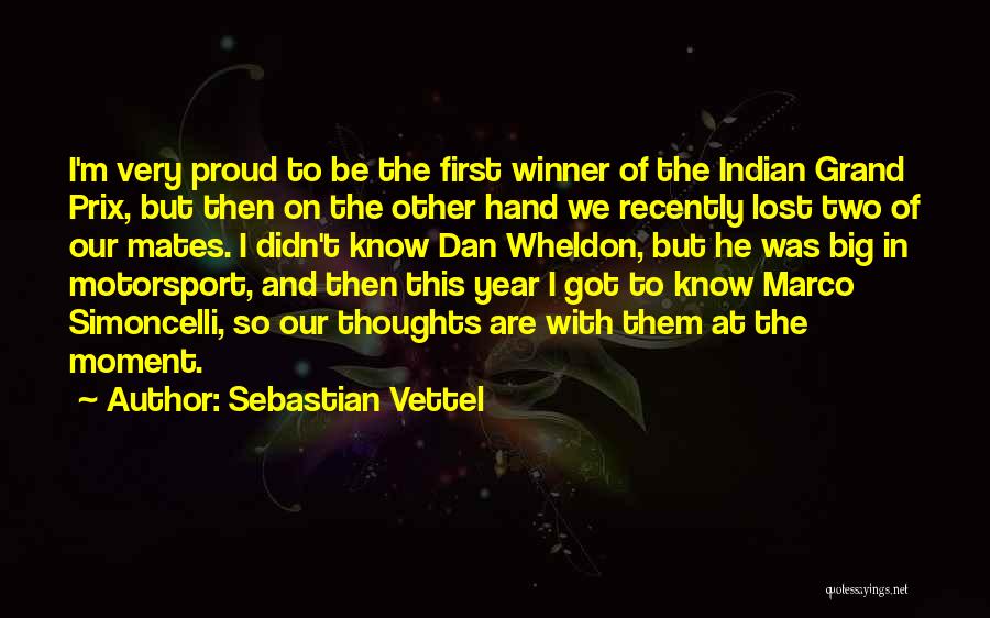 Sebastian Vettel Quotes: I'm Very Proud To Be The First Winner Of The Indian Grand Prix, But Then On The Other Hand We