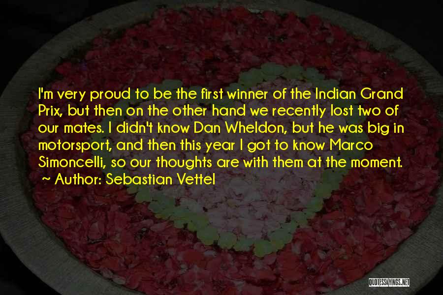 Sebastian Vettel Quotes: I'm Very Proud To Be The First Winner Of The Indian Grand Prix, But Then On The Other Hand We