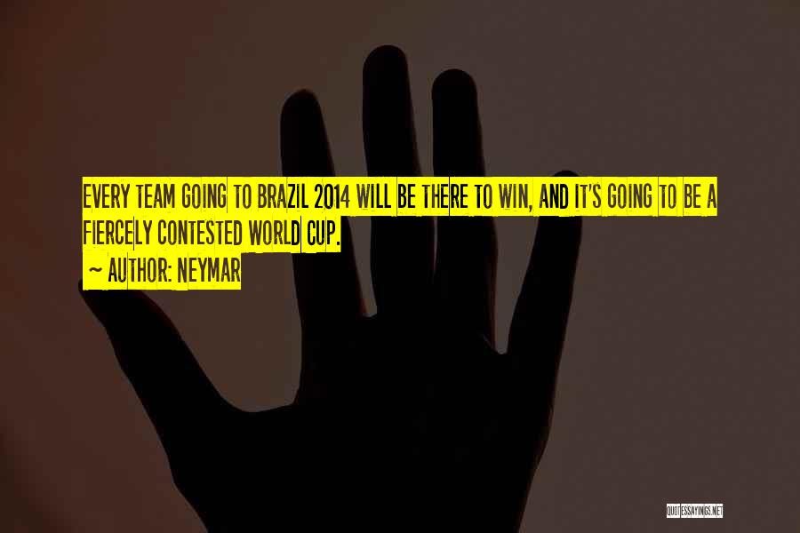 Neymar Quotes: Every Team Going To Brazil 2014 Will Be There To Win, And It's Going To Be A Fiercely Contested World