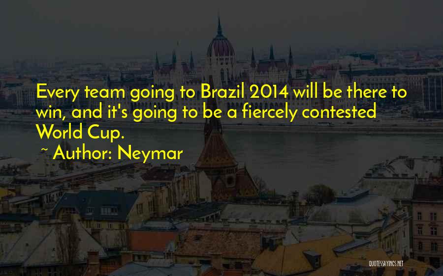 Neymar Quotes: Every Team Going To Brazil 2014 Will Be There To Win, And It's Going To Be A Fiercely Contested World