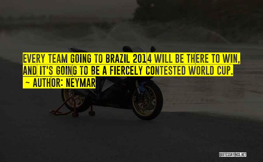 Neymar Quotes: Every Team Going To Brazil 2014 Will Be There To Win, And It's Going To Be A Fiercely Contested World